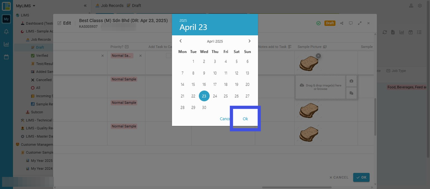 Choose a date in the field 'Scheduled Testing Date/ Dateline' for scheduling activities of the selected sample, and click 'OK' to confirm the date