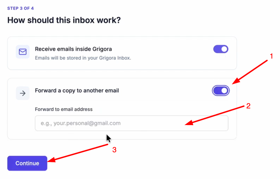 Grigora email inbox settings page. Options to receive emails inside Grigora or forward a copy to another email, with continue button.