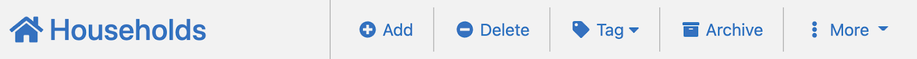 The Households page menu with Add, Delete, Tag, Archive, and More