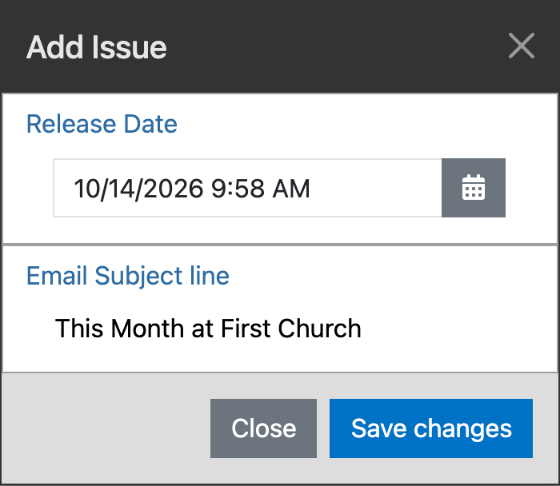 The Add Issue window with a release date and the subject line This Month at First Church