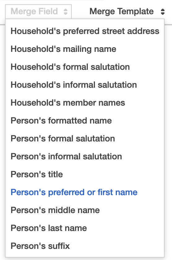 The Merge Field list, with household and person fields such as preferred or first name