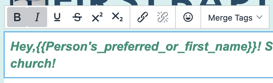 The text toolbar with a merge tag greeting the person by name