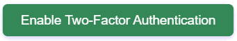 Screenshot of the "Enable Two-Factor Authentication" button